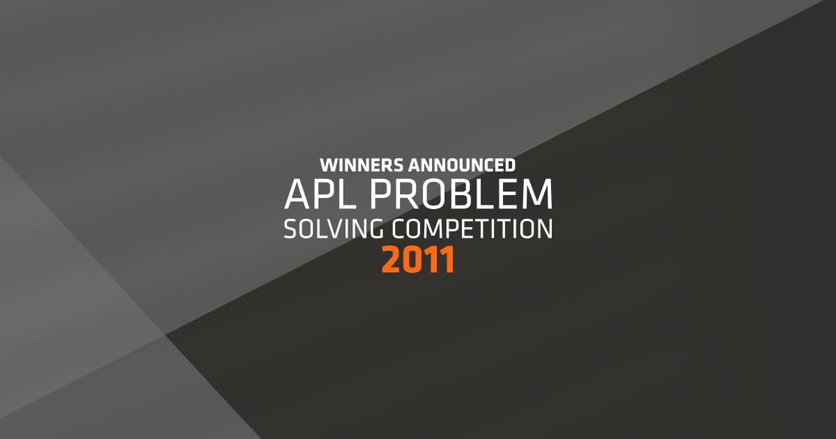 Winner Announced APL Problem Solving Competition 2011